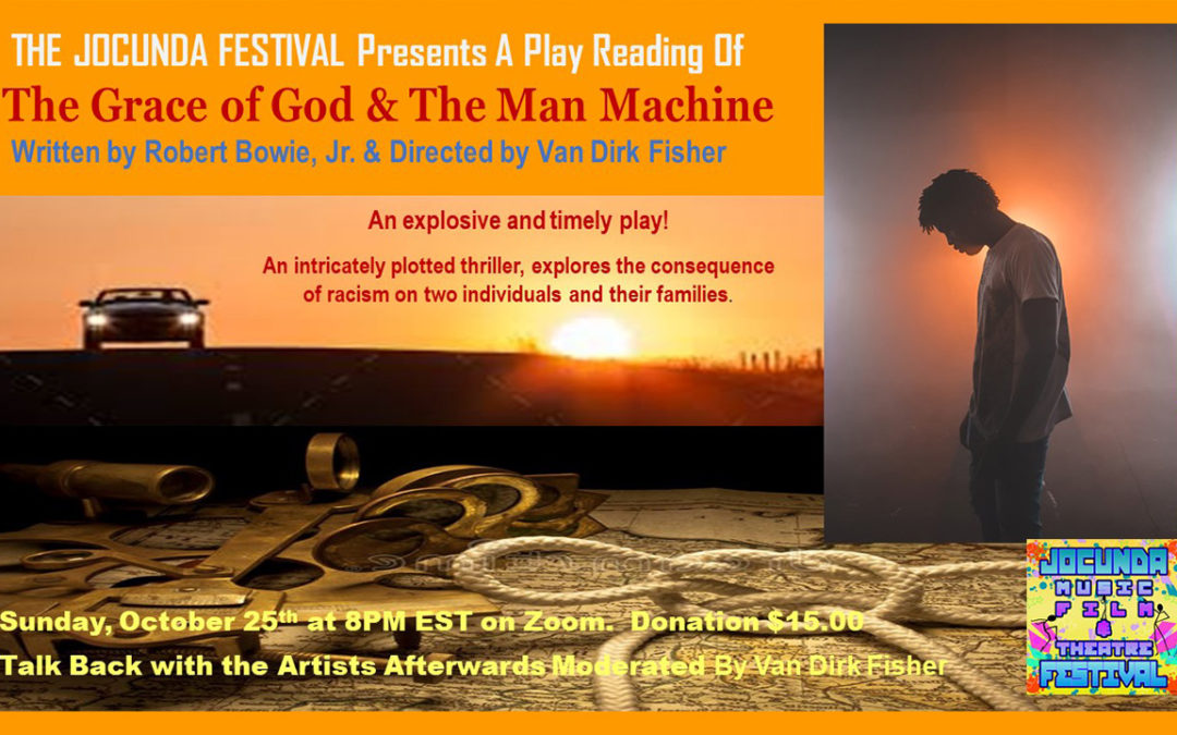 Jocunda Festival Play Reading of “The Grace of God & The Man Machine”